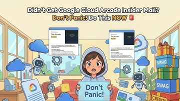 Didn’t Get Google Cloud Arcade Insider Mail? Don’t Panic! Do This NOW 🚨| GoogleCloudArcade #qwiklabs