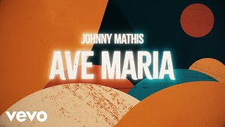 Johnny Mathis  Ave Maria   