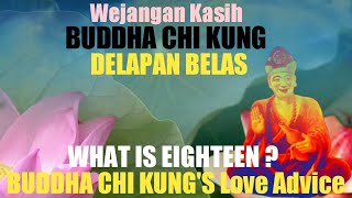Download Lagu MENGAPA, APAKAH ITU DELAPAN BELAS ?. WEJANGAN KASIH BUDDHA CHI KUNG. Download Lagu MENGAPA, APAKAH ITU DELAPAN BELAS ?. WEJANGAN KASIH BUDDHA CHI KUNG.