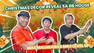 CHRISTMAS DECOR REVEAL SA BB HOUSE (MAS MALIWANAG MAS LEVEL UP) | BEKS BATTALION