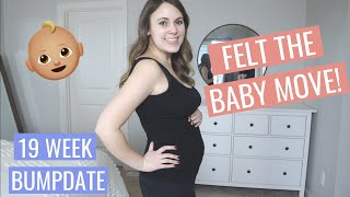 I FELT THE BABY MOVE! 19 WEEKS PREGNANT UPDATE