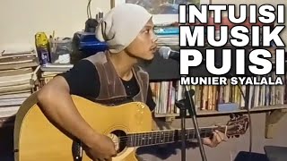 Intuisi Musik Puisi - Munier Syalala