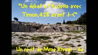 Un débat à l'Ecclesia avec Timon, 428 avant J-C - récit
