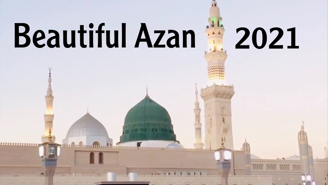 Most Beautiful Madina Azan in the World Saudi Arabia YouTube