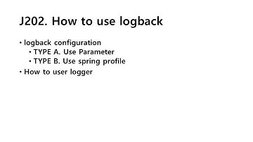 J202. Using logback in Spring Boot
