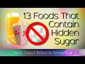 Top 13 Foods With Hidden Sugars