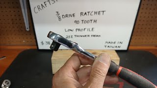 CRAFTSMAN 3/8 DRIVE LOW PROFILE RATCHET,  IS IT A BIG IMPROVEMENT 🤔