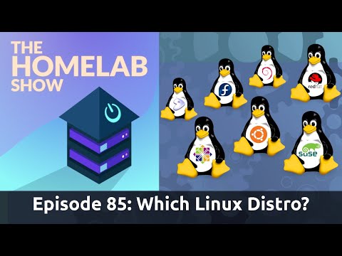 The Homelab Show Episode 85: Which Linux Distro to use?