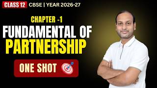 Fundamentals of Partnership Class 12 One Shot | Accounts Chapter 1 | Session 2026-27