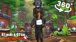 360° VR – 61 Meme &amp; 67 Kid Chase You 😱