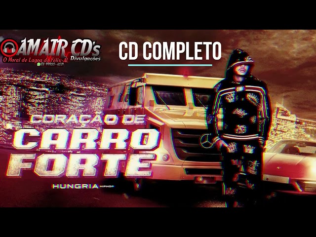 Hungria Hip Hop Coração de Carro Forte   CD Completo 2023  AMAIR CDs class=