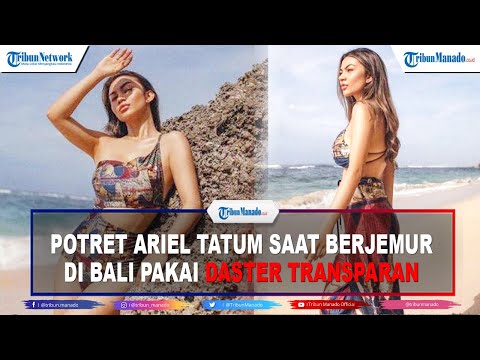 Potret Ariel Tatum Saat Berjemur di Bali Pakai Daster Transparan