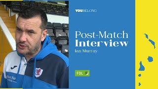 INTERVIEW | Ian Murray Post-Greenock Morton | 27/04/24