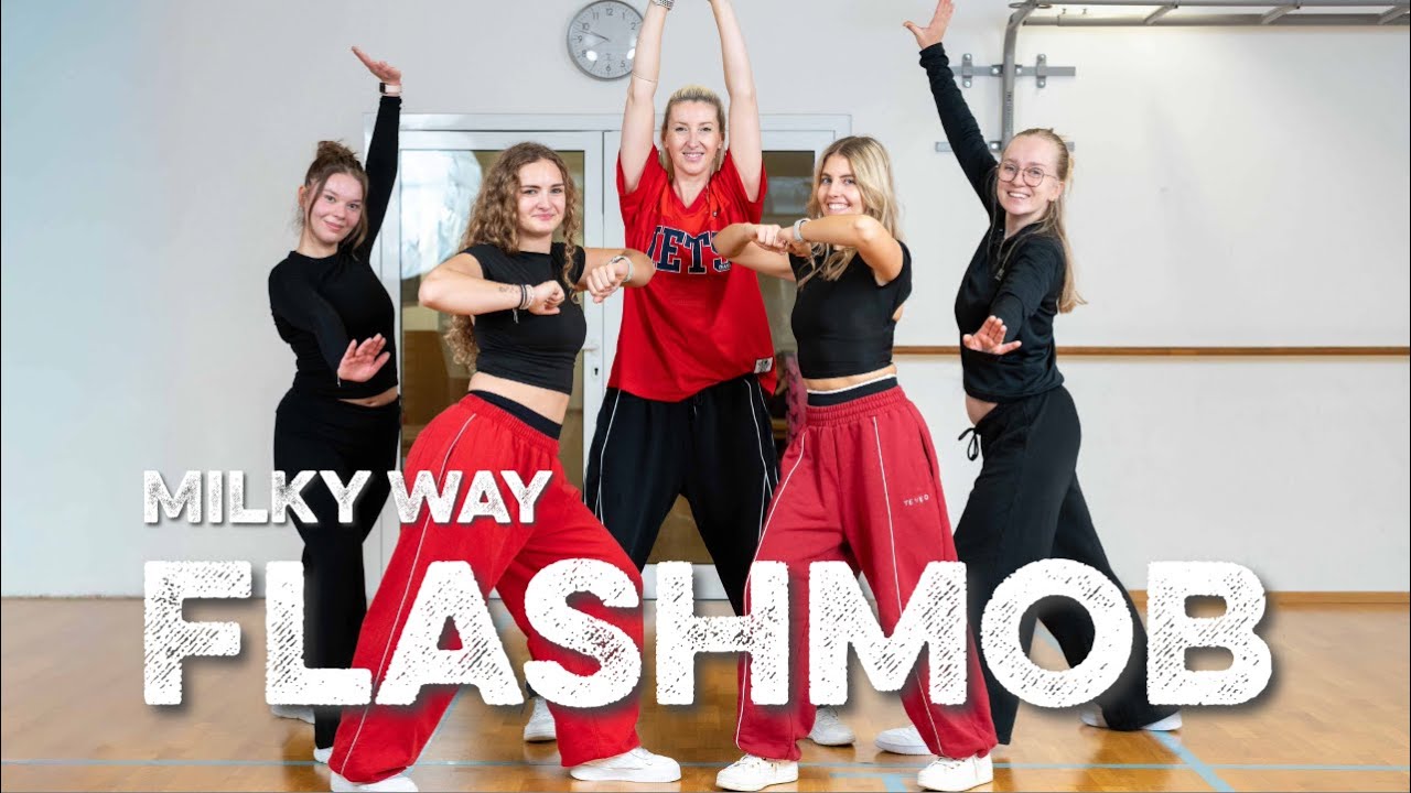 „Milky Way“ Flashmob – komplette Choreo zum Mittanzen