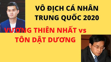 Giải vô địch cá nhân Trung Quốc 2020 | Vòng 64-32 Giáp Tổ | Vương Thiên Nhất vs Tôn Dật Dương