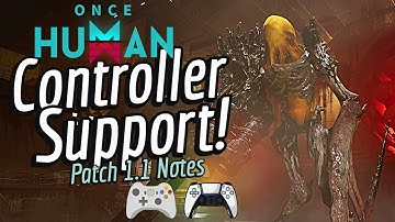 Once Human Controller Support!!!!