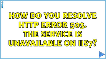 How do you resolve HTTP Error 503. The service is unavailable on IIS7? (2 Solutions!!)