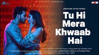 Tu Hi Mera Khwaab Hai ✨ New 2026 Bollywood Romantic Song | Dream Love & Soulful Melody screenshot 1