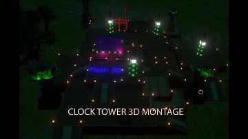 Clock Tower Next Leve 3D Montage || How To Edit 3D Animation || Flash 3D