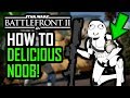 How To DELICIOUS NOOB In Star Wars Battlefront 2! (Complete Guide)