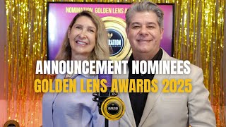 2025 GOLDEN LENS AWARDS NOMINATIONS ANNOUNCEMENT!