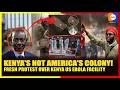FRESH U.S. KENYA EBOLA FACILITY PROTEST: Tear Gas, 19 Arrests & Hooded Police — The US Ebola Deal