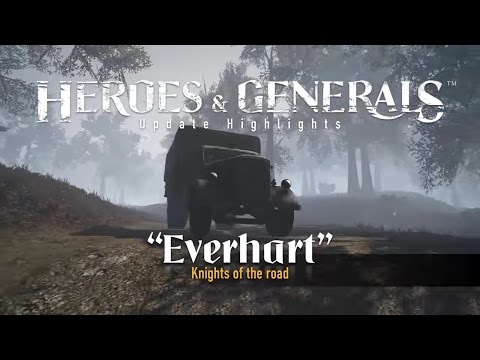 Heroes & Generals - Highlights: 'Everhart - Knights of the road' update
