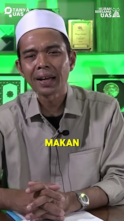 KENAPA HARUS MAKANAN YANG HALAL #abdulsomad #uas #abdulsomadlc