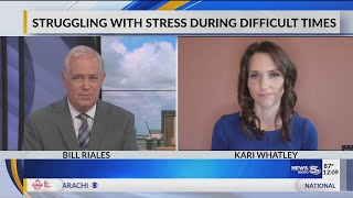 Kari Whatley: Struggling with stress during difficult times
