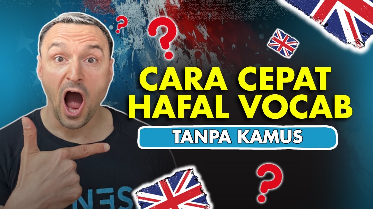 3 CARA CEPAT Menghafal Kosakata Bahasa Inggris (TANPA KAMUS!) | Belajar sama Bule