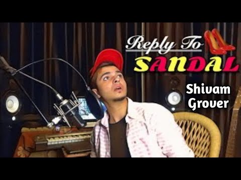 REPLY TO SANDAL SONG OF SUNANDA SHARMA BY SHIVAM GROVER