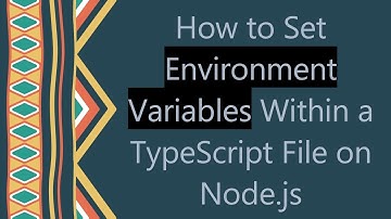 How to Set Environment Variables Within a TypeScript File on Node.js