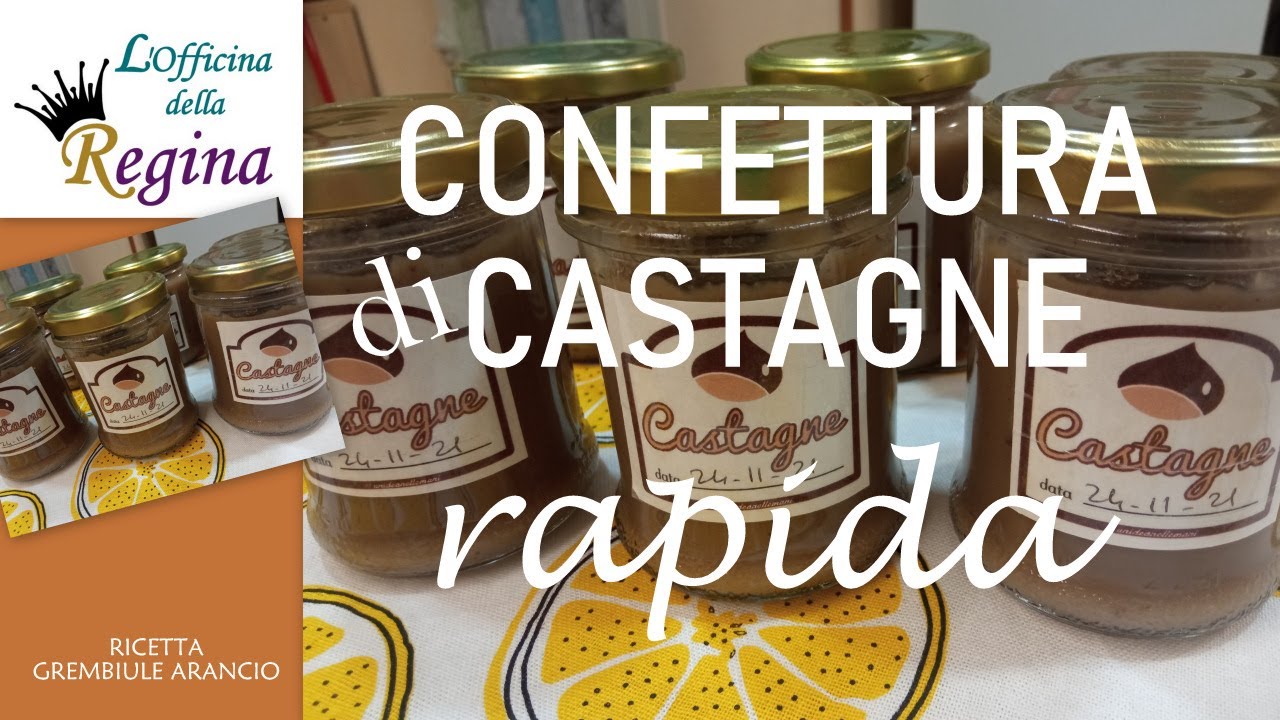 Confettura di castagne rapida - Con castagne cotte al vapore