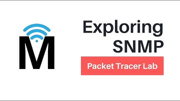 Exploring SNMP | Packet Tracer Lab