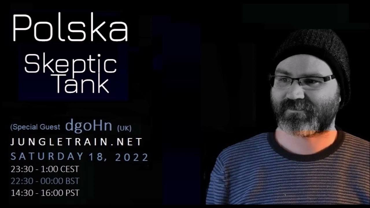 dgoHn Guest Mix | Polska's Skeptic Tank Show | 06.18.22 | Jungletrain.net