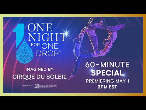 60-MINUTE SPECIAL #6 | Cirque du Soleil | One Night for One Drop