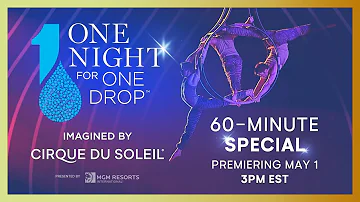 60-MINUTE SPECIAL #6 | Cirque du Soleil | One Night for One Drop