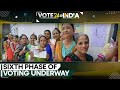 India General Election 2024: Voting underway for 58 seats in sixth phase of polls | WION News