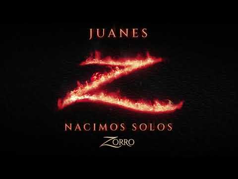 Juanes – Nacimos Solos (Banda Sonora Original de la serie "Zorro") (Lyric Video)