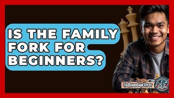 Is The Family Fork For Beginners? - The Board Game Xpert