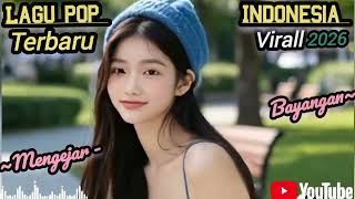 Lagu pop Indonesia terbaru Virall 2026 💯💔 | mengejar Badai 