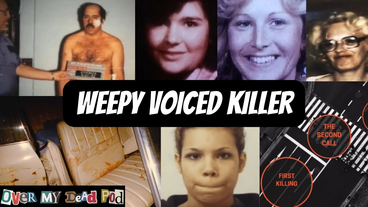 Weepy Voiced Killer - Wisconsin Serial Killer [Over My Dead Pod] - YouTube