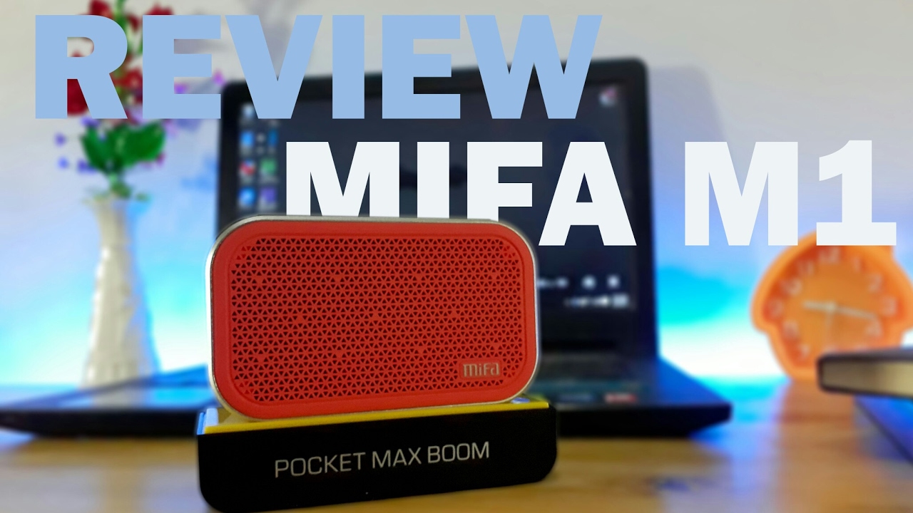 Review Mifa M1 Bluetooth Speaker - BOOM! - YouTube