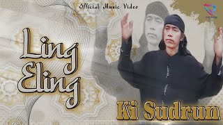Ki Sudrun - Ling Eling