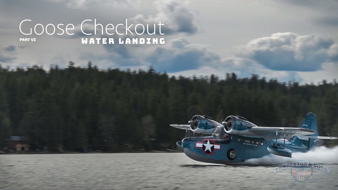 Grumman Goose Checkout Part VI Water Landing YouTube