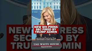 FIRED: White House Press Secretary to leave after one week on the job