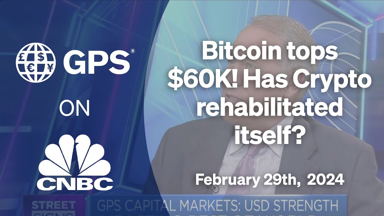 Bitcoin tops 60K! Has Crypto rehabilitated itself? | GPS on CNBC