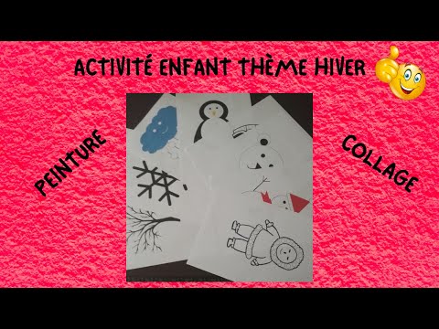 ACTIVITÉ ENFANT SUR LE THÈME DE L&rsquo;HIVER - COLLAGE - PEINTURE (DIY)