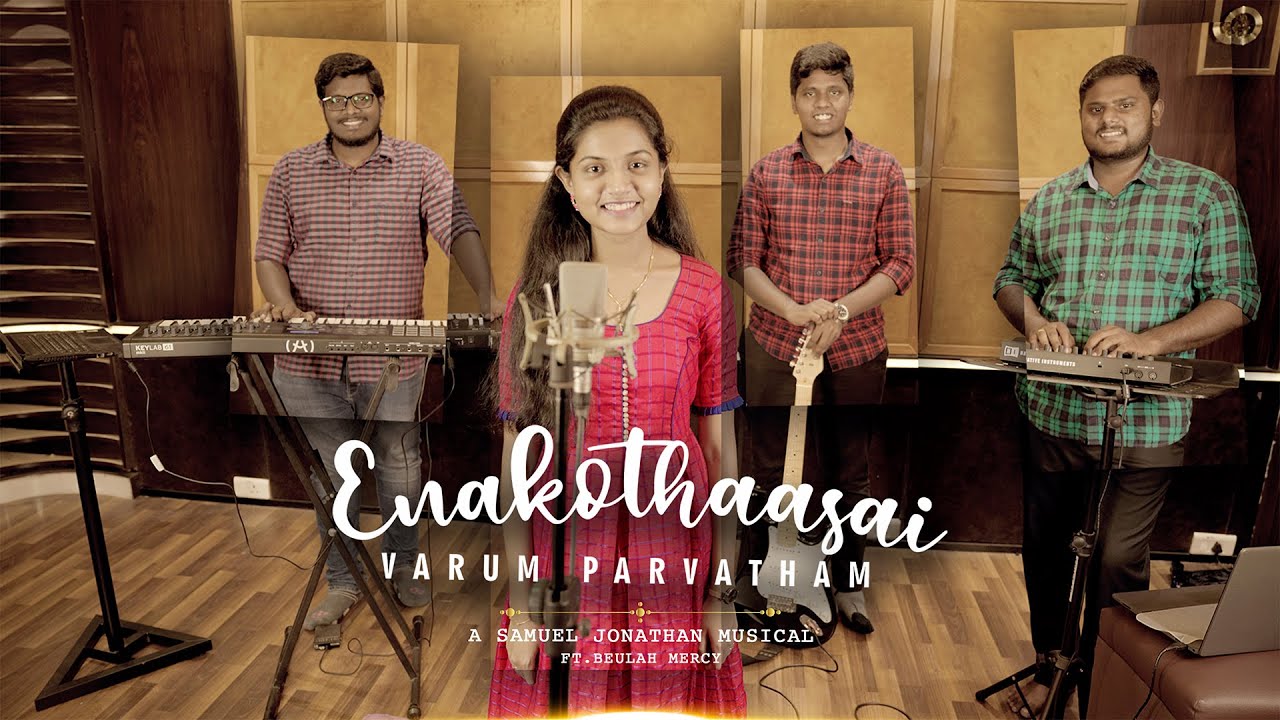 ENAKOTHAASAI VARUM    Cover Version  Tamil Christian Song  ft Beulah Mercy  4K