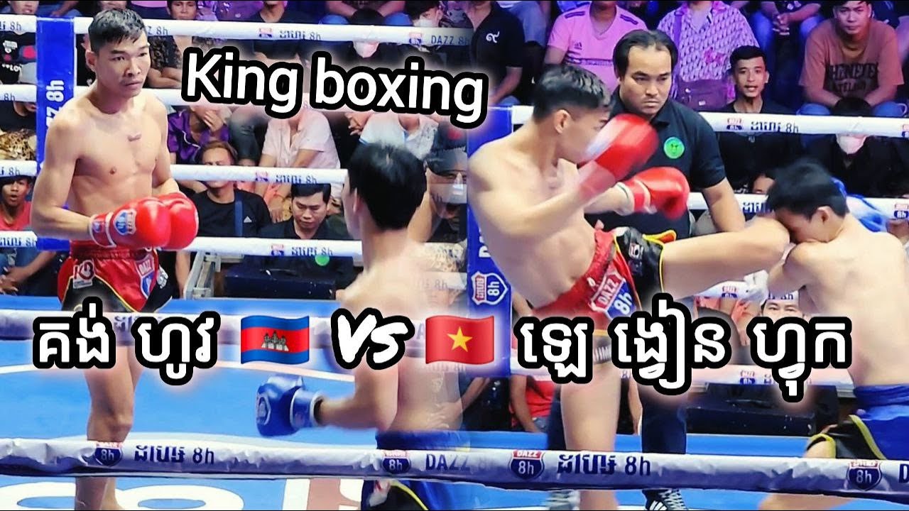 KING BOXING, KONG HOV Vs LE NGUYE PHUC/Amazing Kunkhmer-2025
